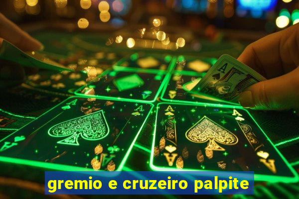 gremio e cruzeiro palpite